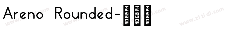 Areno Rounded字体转换